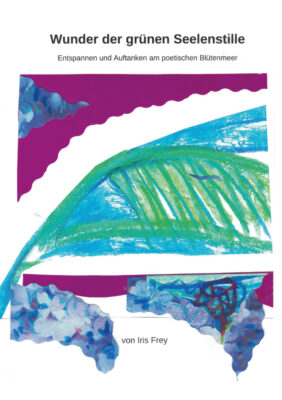 Buchcover Wunder der grünen Seelenstille